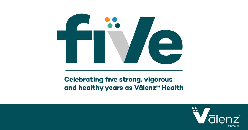 Five-Year Anniversary of Vālenz Health®